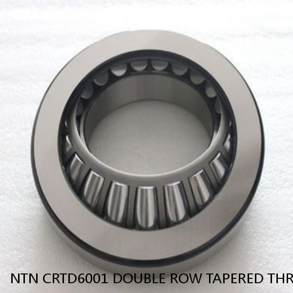 NTN CRTD6001 DOUBLE ROW TAPERED THRUST ROLLER BEARINGS